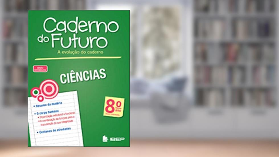 Caderno do Futuro Ciências 8º ano: 8º ano, do autor Albino Fonseca