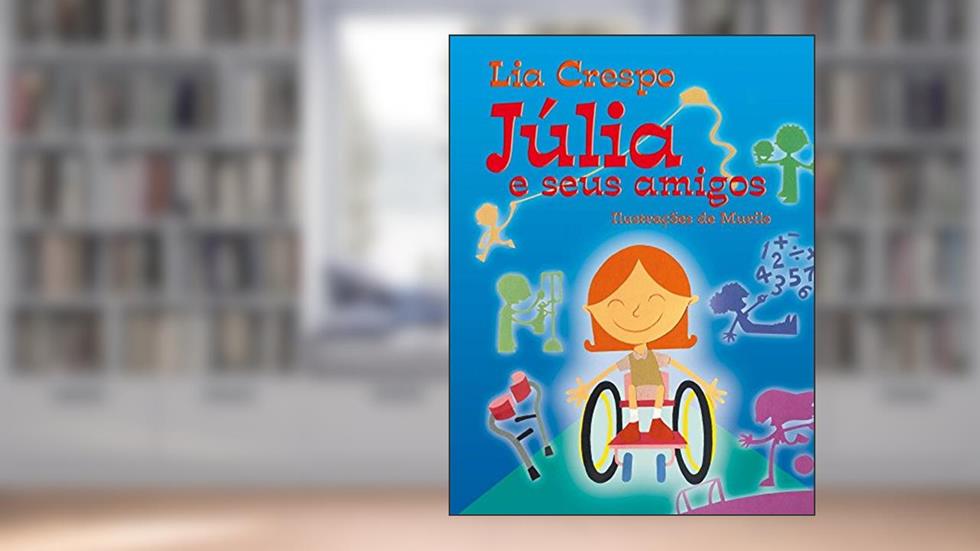 Júlia e seus amigos, do autor Lia Crespo