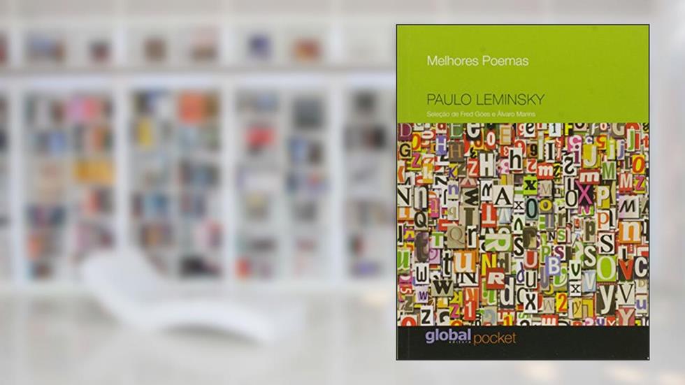 Melhores Poemas Paulo Leminski: Seleção e Prefácio: Fred Góes E Álvaro Marins, do autor Paulo Leminski
