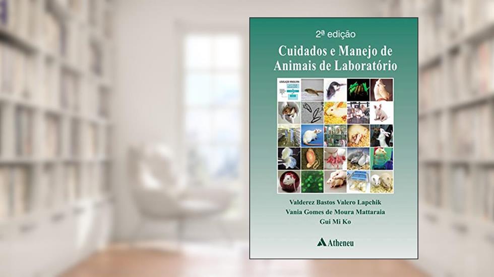 Cuidados e Manejo de Animais de Laboratório, do autor Valderez Bastos Valero Lapchik; Vania Gomes de Moura Mattaraia; Gui Mi Ko