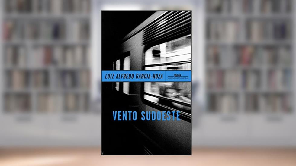 Vento Sudoeste, do autor Luiz Alfredo Garcia-Roza
