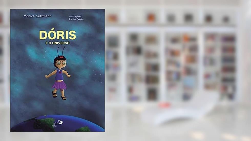 Dóris e o Universo, do autor Mônica Guttmann