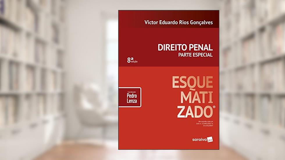 Direito Penal Esquematizado - Parte Especial, do autor Victor Eduardo Rios Gonçalves; Pedro Lenza