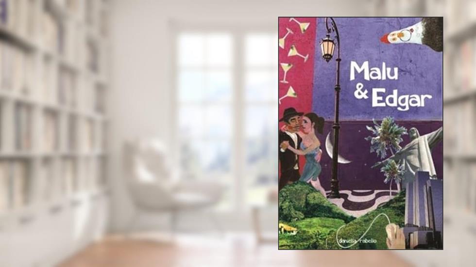 Malu & Edgar, do autor Daniella Rabello