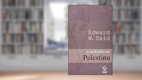 Capa de A questão da Palestina, do autor Edward W. Said