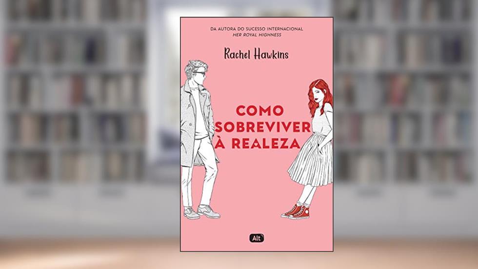 Como sobreviver à realeza (Royals 1), do autor Rachel Hawkins