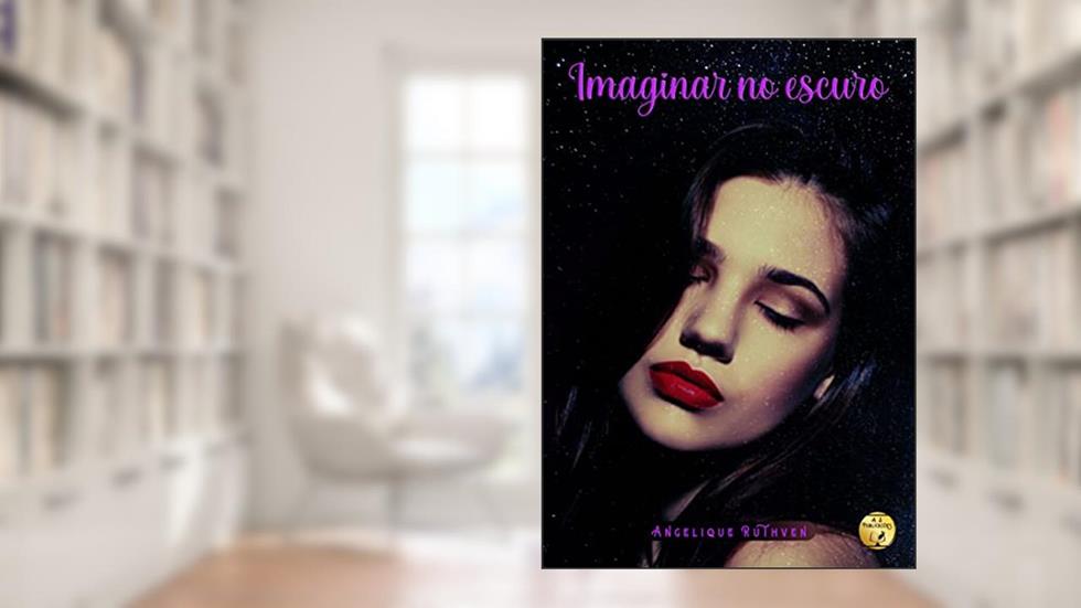 Imaginar no escuro (Coletânea Amorável), do autor Angelique Ruthven
