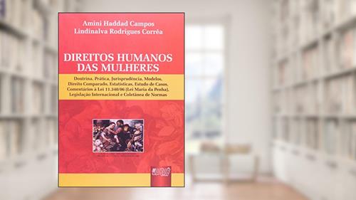 Capa de Direitos Humanos das Mulheres, do autor Amini Haddad Campos e Lindinalva Rodrigues Corrêa