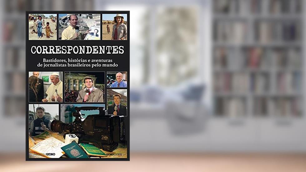 Correspondentes, do autor Memória Globo