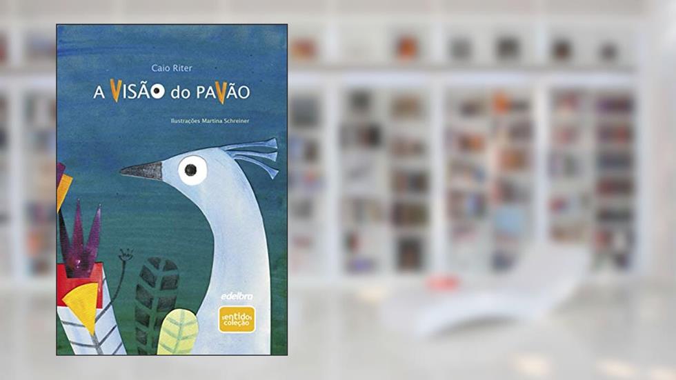 A visão do pavão, do autor Caio Riter