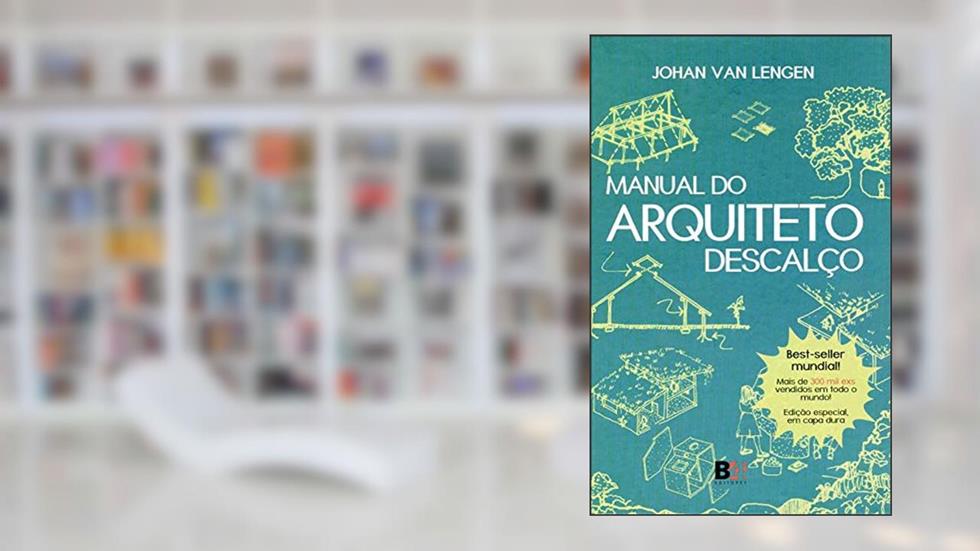 Manual do Arquiteto Descalço, do autor Johan Van Lengen