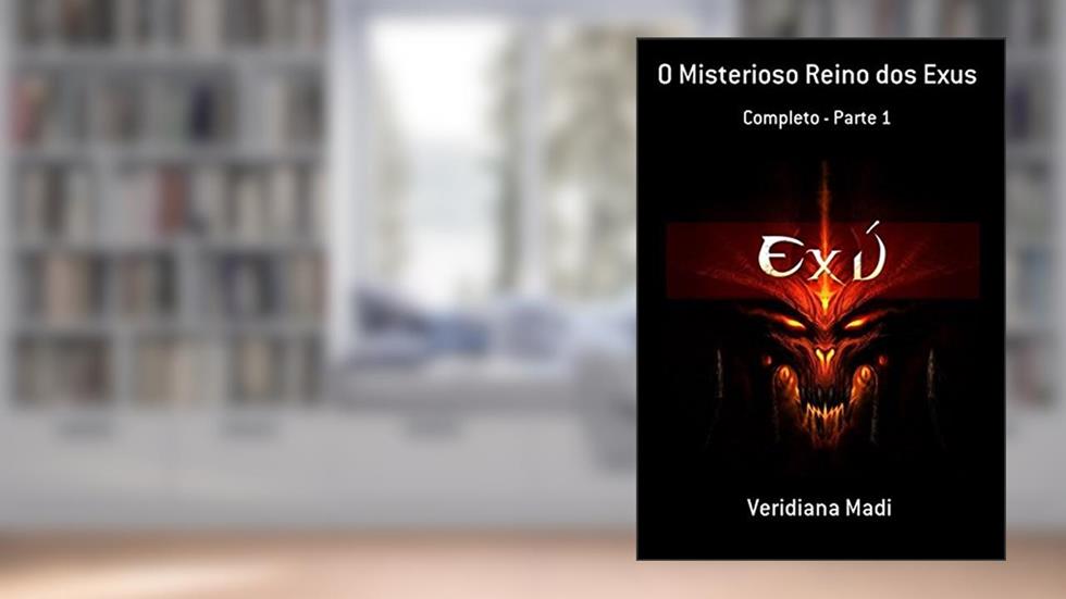 O Misterioso Reino dos Exus, do autor Veridiana Madi