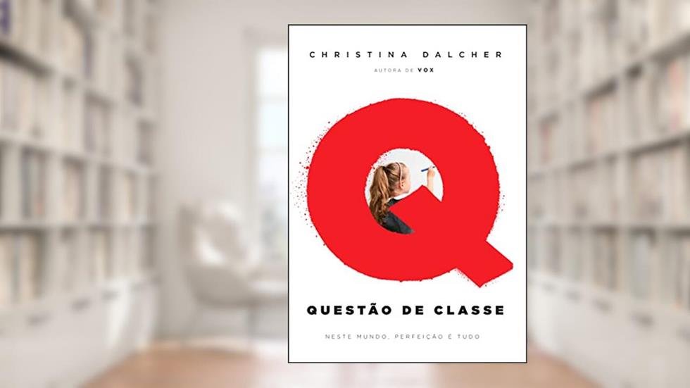 Questão de classe, do autor Christina Dalcher