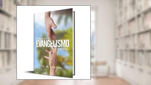 Capa de Curso de Evangelismo Pessoal, do autor E. W. Kenyon