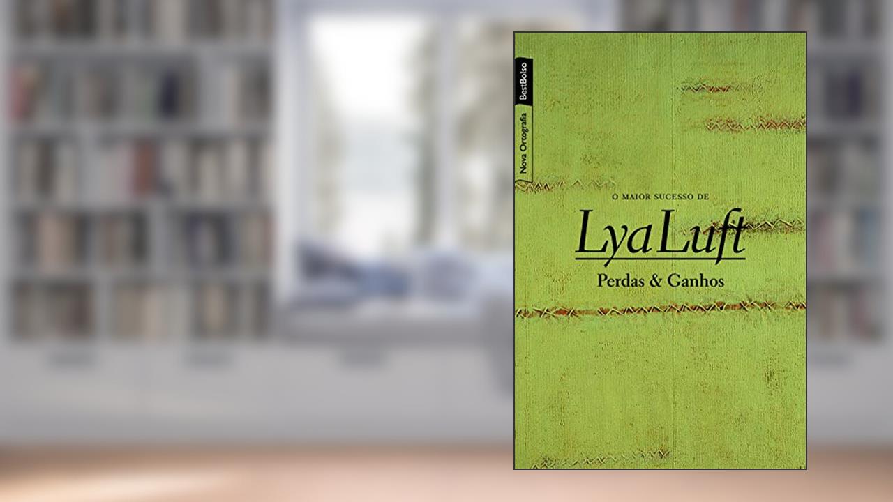 Perdas e ganhos (edição de bolso), do autor Lya Luft