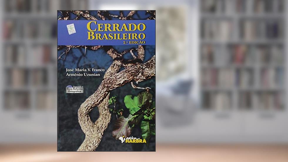 Cerrado Brasileiro, do autor J. M. V. Franco; A. Uzunian