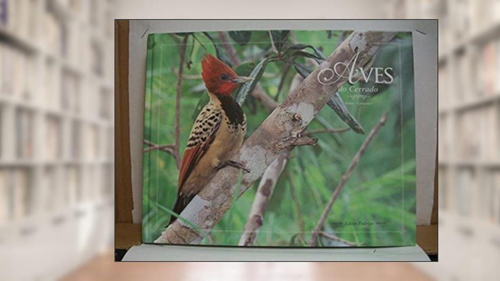 Aves Do Cerrado, do autor EDSON ENDRIGO