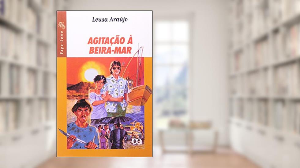 Agitação à Beira-Mar, do autor Leusa Araujo