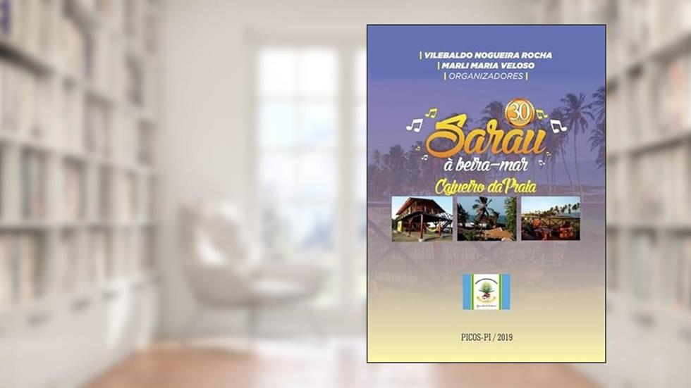 Sarau a Beira-Mar, do autor Vilebaldo Nogueira Rocha & Marli Maria Veloso