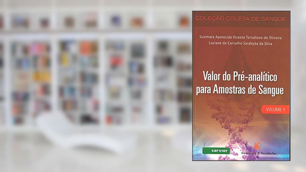 Valor do pré-analítico para amostras de sangue, do autor Suzimara E Sarahyba