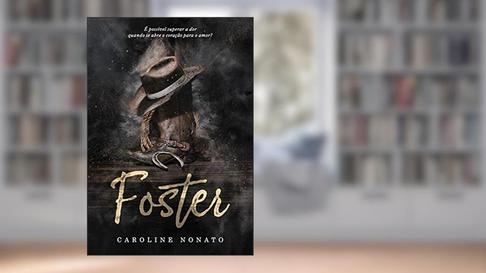 Foster, do autor Caroline Nonato