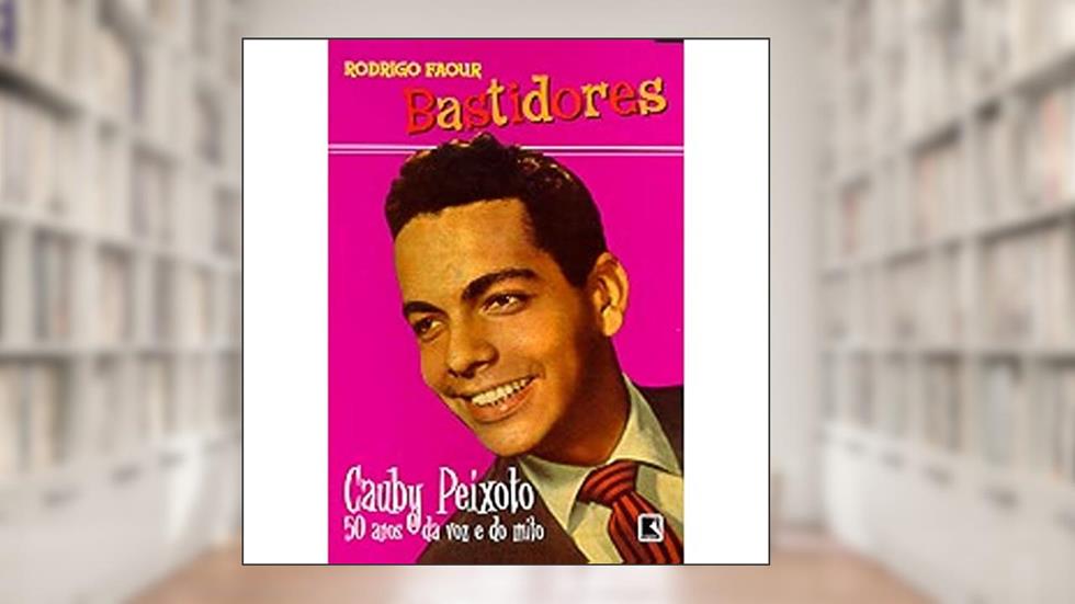 Bastidores, do autor Rodrigo Faour