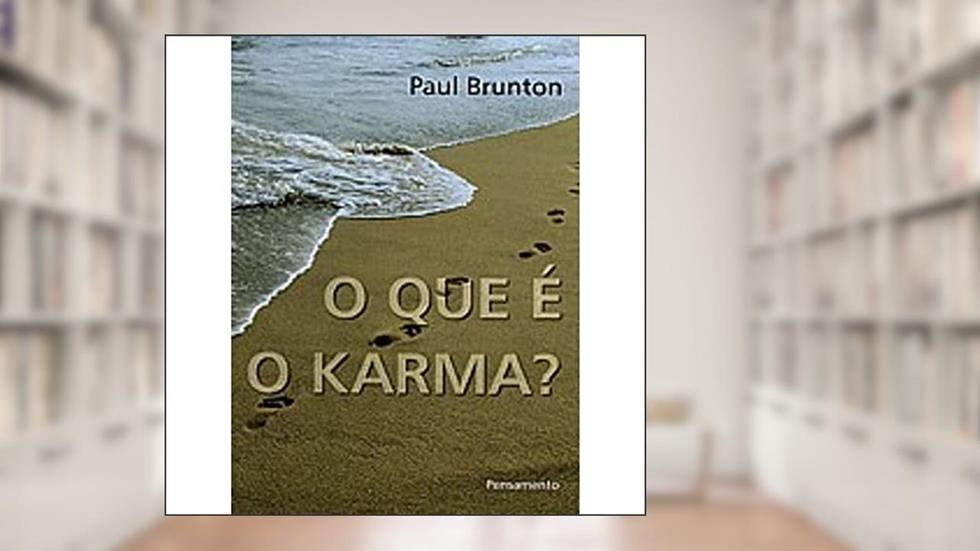 O que É Karma?, do autor Paul Brunton
