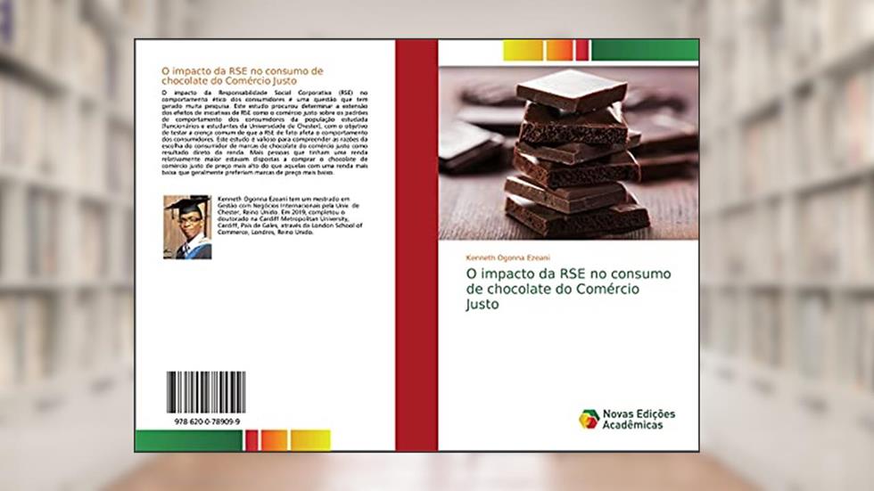 O impacto da RSE no consumo de chocolate do Comércio Justo, do autor Kenneth Ogonna Ezeani