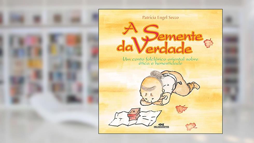 A Semente da Verdade, do autor Patrícia Engel Secco