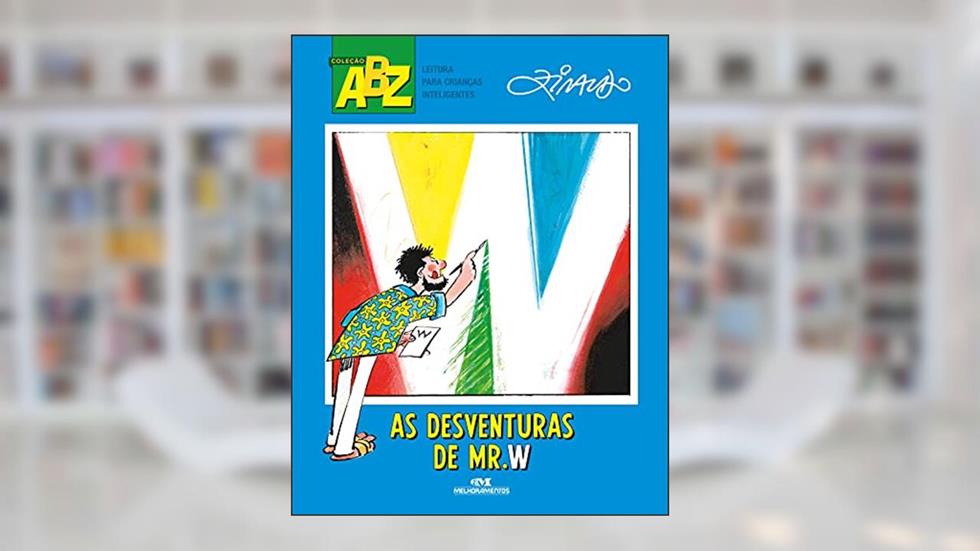 As Desventuras de Mr. W, do autor Ziraldo Alves Pinto