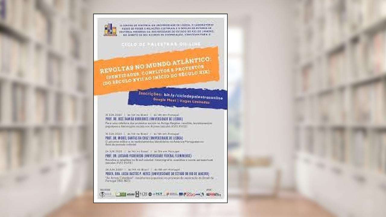 Revoltas no Mundo Atlântico: Identidades, Conflitos e Protestos(séculos XVII-XIX), do autor outros orgs Lucia M. Bastos P. Neves