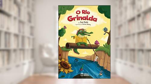 Capa de O Rio Grinalda, do autor Isa Colli