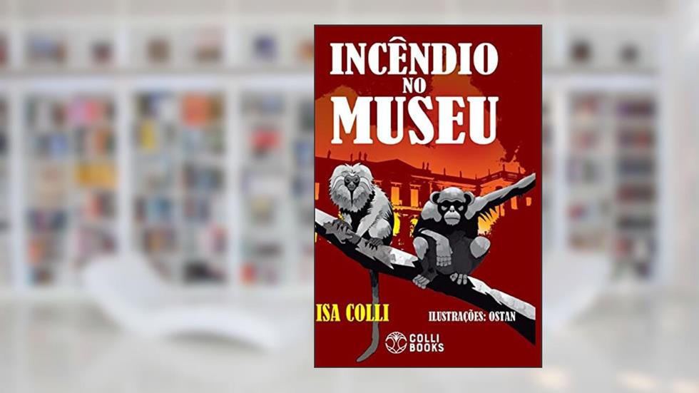 Incêndio no Museu, do autor Isa Colli