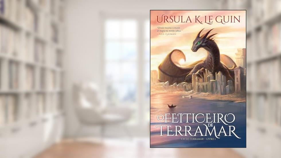 O feiticeiro de Terramar (Ciclo Terramar - Livro 1), do autor Ursula K. Le Guin