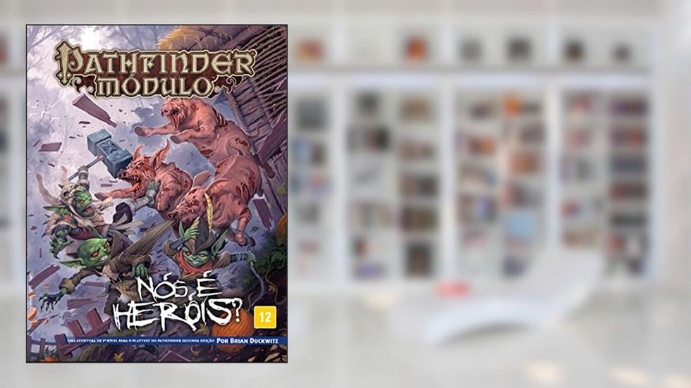 Escudo do Mestre Pathfinder 2 + Aventura Nós é Heroi?, do autor BRIAN DUCKWITZ