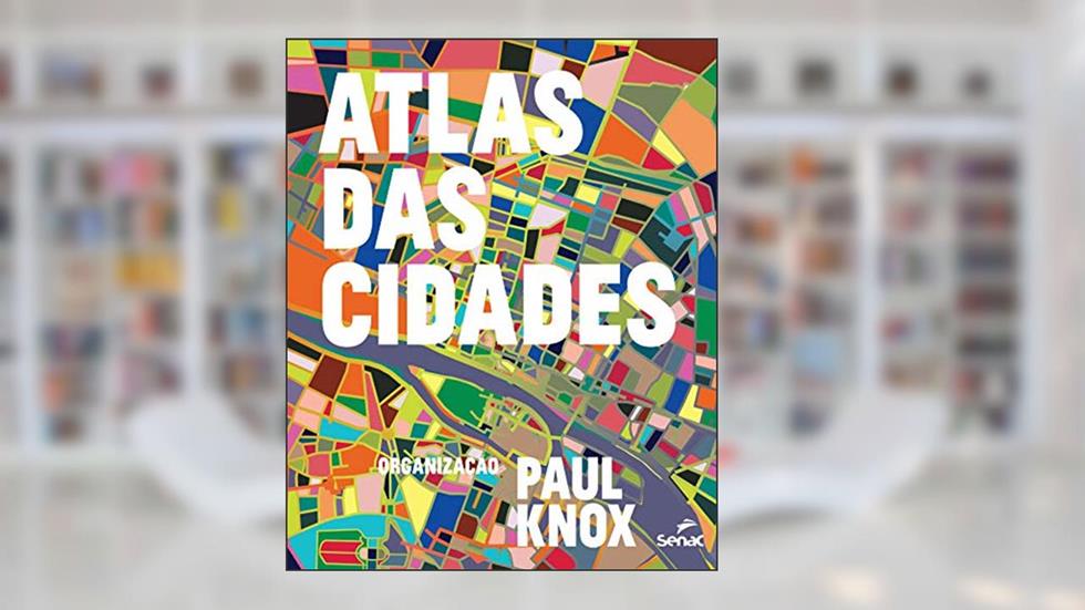 Atlas das cidades, do autor Paul Knox