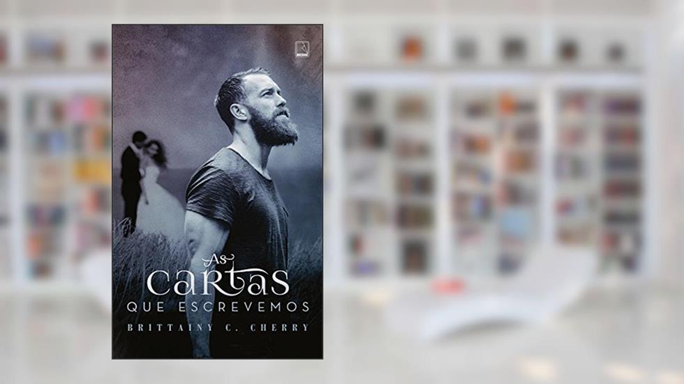 As cartas que escrevemos, do autor Brittainy C. Cherry