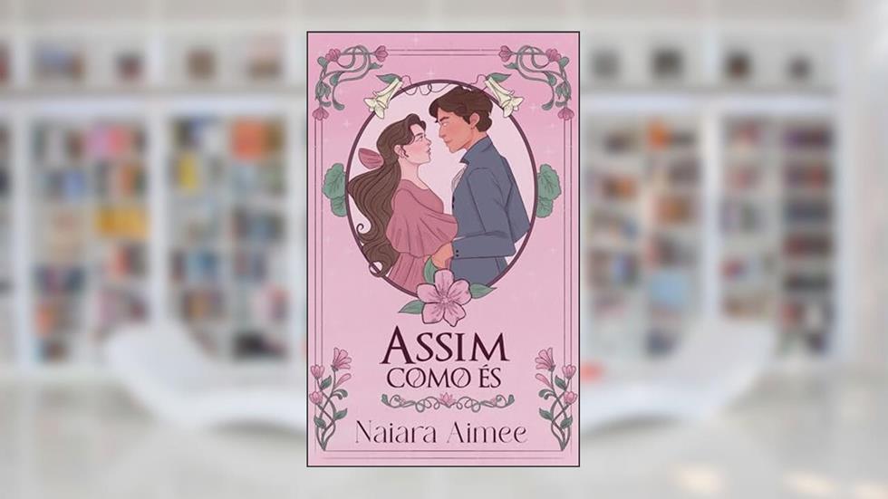 Assim Como És, do autor Naiara Aimee