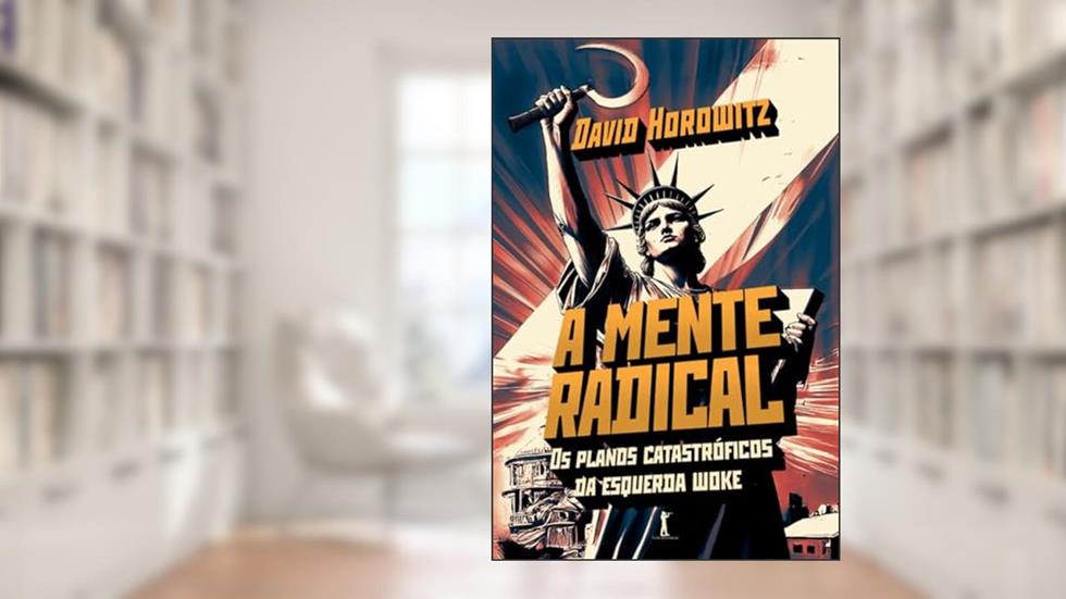 A mente radical, do autor David Horowitz