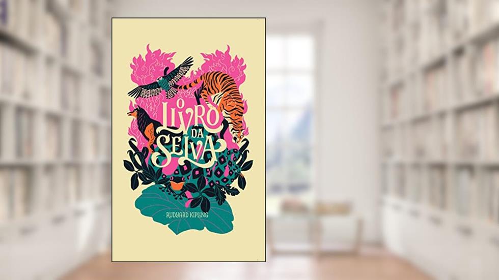 O Livro da Selva, do autor Rudyard Kipling