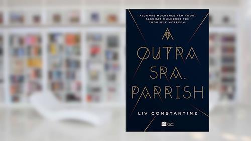 Capa de A outra Sra. Parrish, do autor Liv Constantine