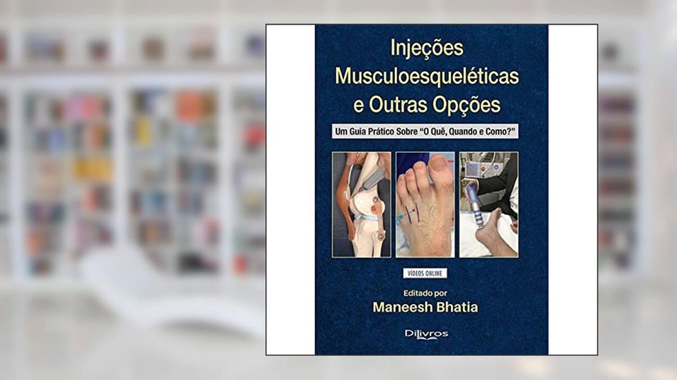 Injeções Musculoesqueléticas e Outras Opções, do autor Maneesh Bhatia