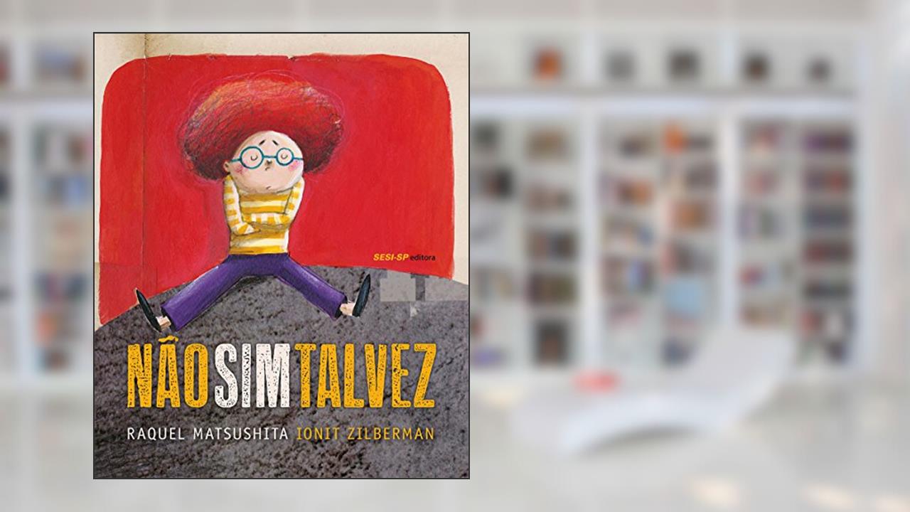 Não, Sim, Talvez, do autor Raquel Matsushita