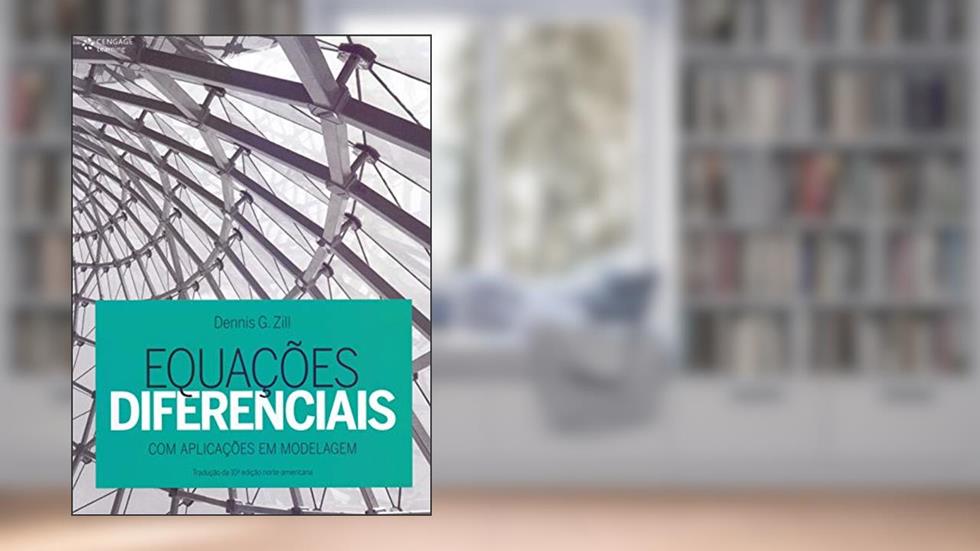 Equações diferenciais: Com aplicações em modelagem, do autor Dennis Zill