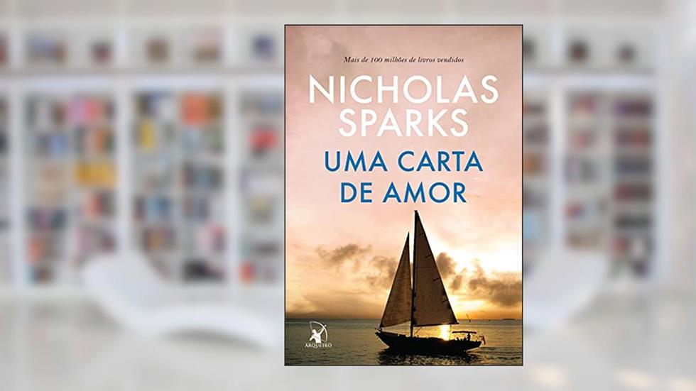 Uma carta de amor, do autor Nicholas Sparks
