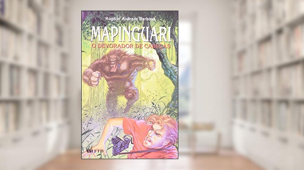 Mapinguari. O Devorador de Cabeças, do autor Rogério Andrade Barbosa