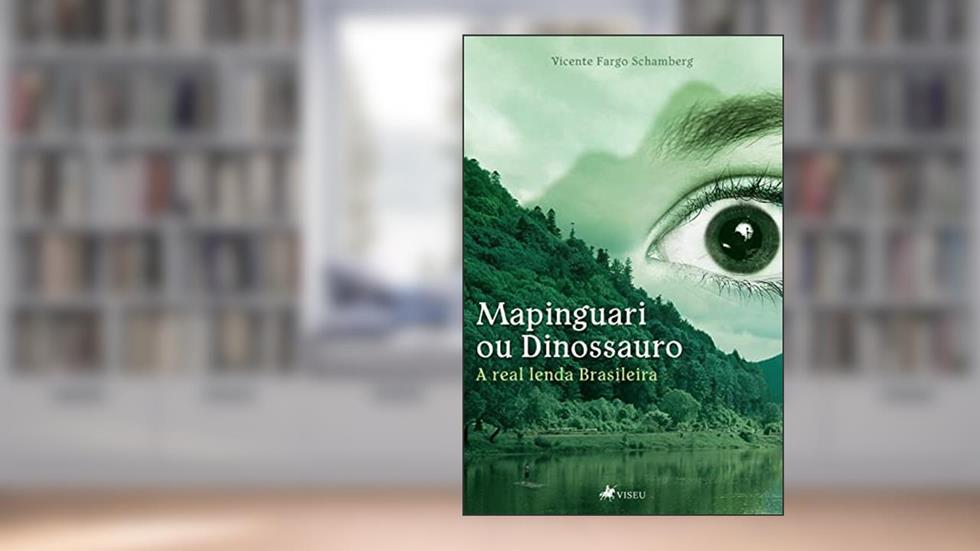 Mapinguari ou Dinossauro, do autor Vicente Fargo Schamberg