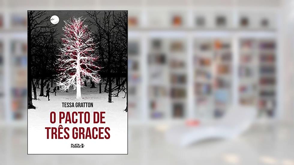 O Pacto de Três Graces, do autor Tessa Gratton