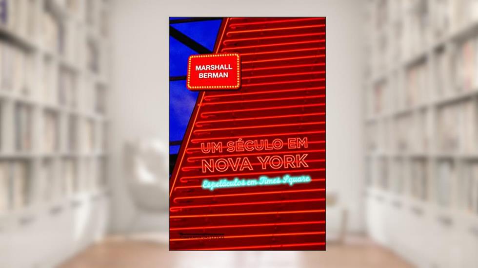 Um século em Nova York, do autor Marshall Berman