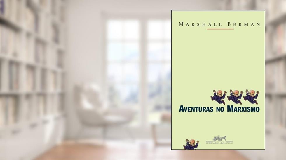 Aventuras no marxismo, do autor Marshall Berman